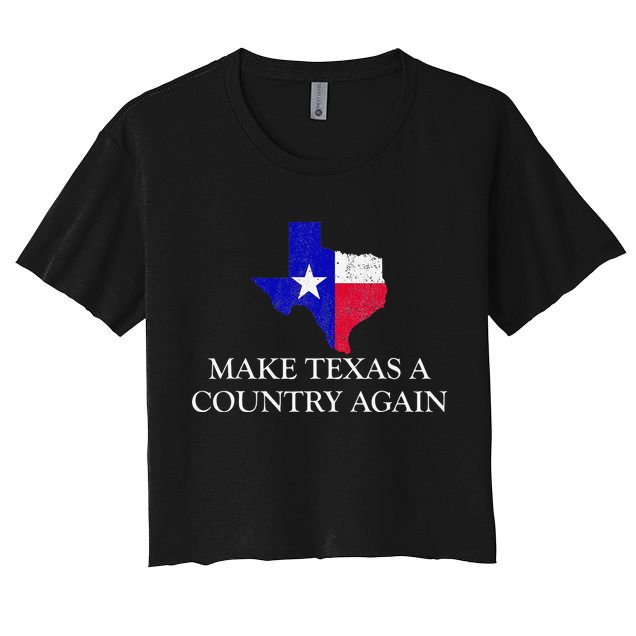 Make Texas A Country Again Texas Secede Texas Exit Texit Crop Top