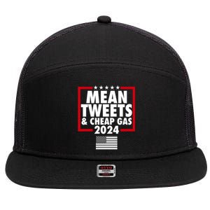 Mean Tweets And Cheap Gas Trump 2024 7 Panel Mesh Trucker Snapback Hat