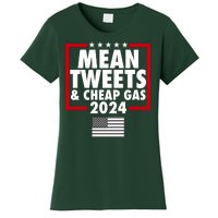 Mean Tweets And Cheap Gas Trump 2024 Women's T-Shirt