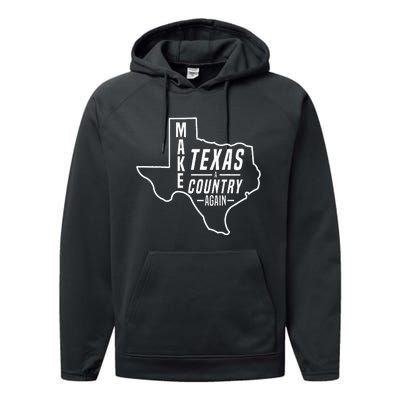 Make Texas A Country Again Patriotic State Outline Performance Fleece Hoodie