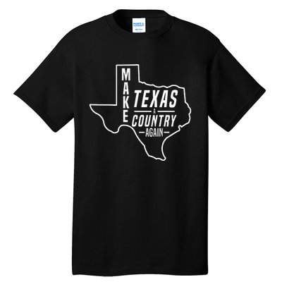 Make Texas A Country Again Patriotic State Outline Tall T-Shirt