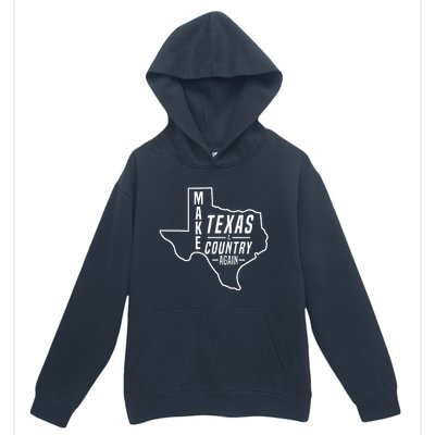 Make Texas A Country Again Patriotic State Outline Urban Pullover Hoodie