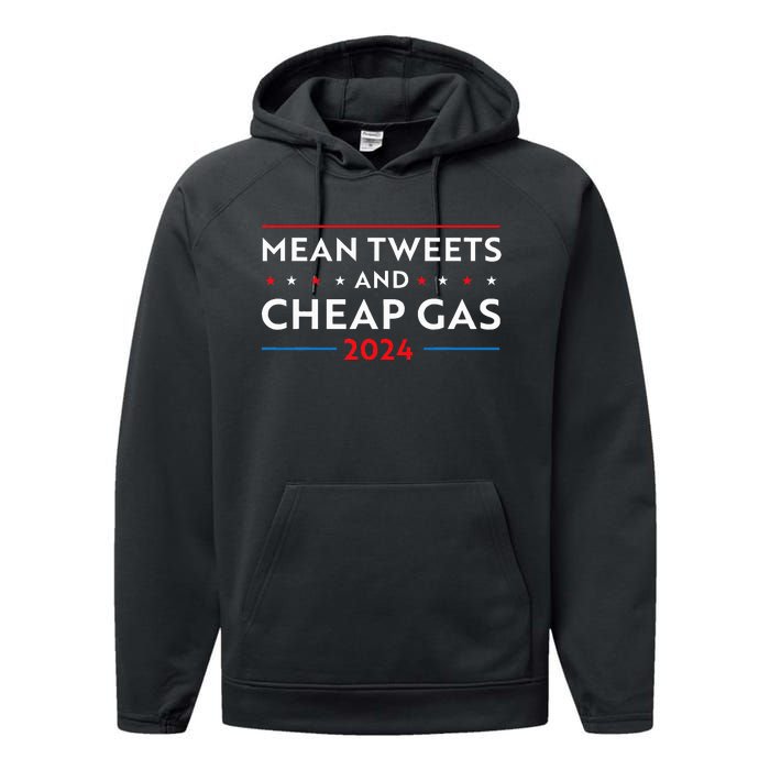 Mean Tweets And Cheap Gas Funny 2024 Pro Trump Performance Fleece Hoodie