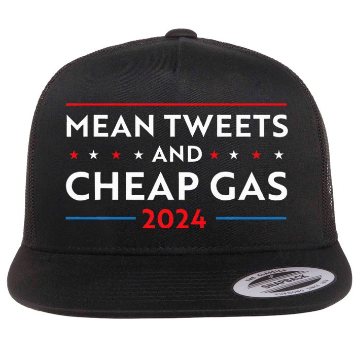 Mean Tweets And Cheap Gas Funny 2024 Pro Trump Flat Bill Trucker Hat