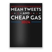 Mean Tweets And Cheap Gas Funny 2024 Pro Trump Poster