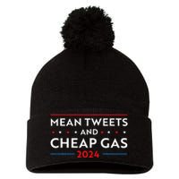 Mean Tweets And Cheap Gas Funny 2024 Pro Trump Pom Pom 12in Knit Beanie