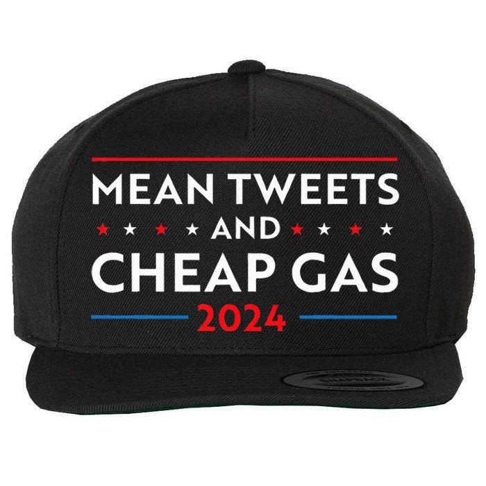 Mean Tweets And Cheap Gas Funny 2024 Pro Trump Wool Snapback Cap