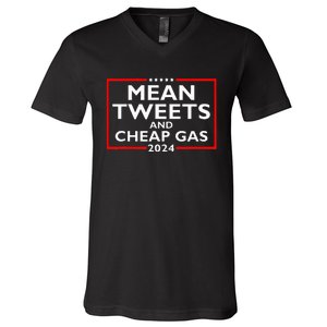 Mean Tweets And Cheap Gas Funny 2024 ProTrump Election V-Neck T-Shirt