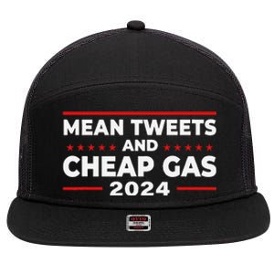 Mean Tweets And Cheap Gas Funny Donald Trump 2024 Election 7 Panel Mesh Trucker Snapback Hat