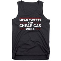 Mean Tweets And Cheap Gas Funny Donald Trump 2024 Election Tank Top