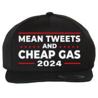 Mean Tweets And Cheap Gas Funny Donald Trump 2024 Election Wool Snapback Cap