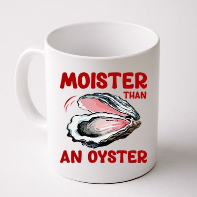 Moister Than An Oyster Mug