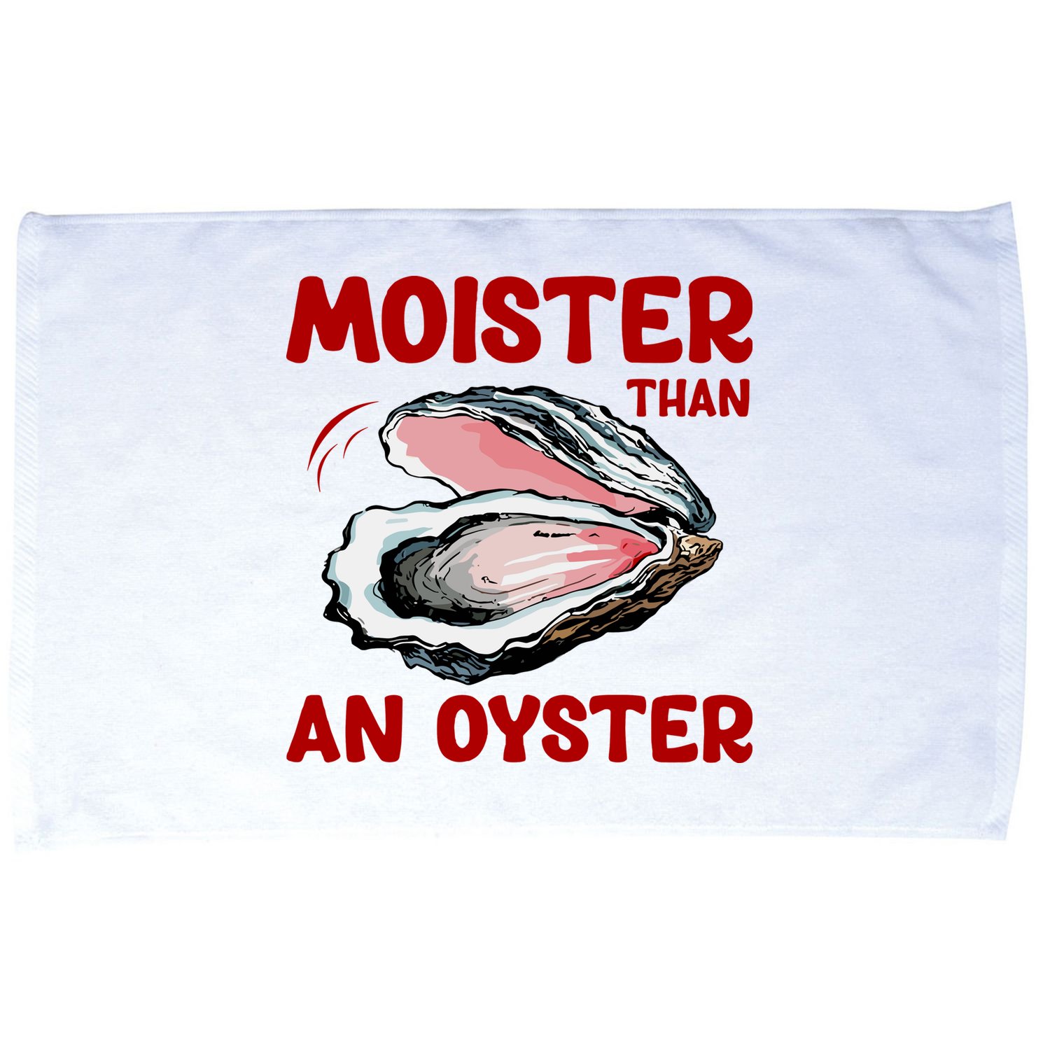 Moister Than An Oyster Microfiber Hand Towel