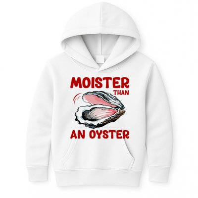 Moister Than An Oyster Kids Hoodie