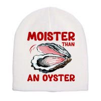 Moister Than An Oyster Short Acrylic Beanie