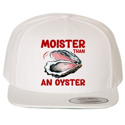 Moister Than An Oyster Wool Snapback Cap