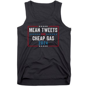 Mean Tweets And Cheap Gas Funny Election 2024 Tank Top