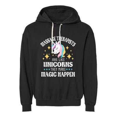 Massage Therapists Are Like Unicorns Massage Therapy LMT Garment-Dyed Fleece Hoodie