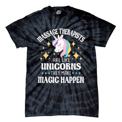 Massage Therapists Are Like Unicorns Massage Therapy LMT Tie-Dye T-Shirt