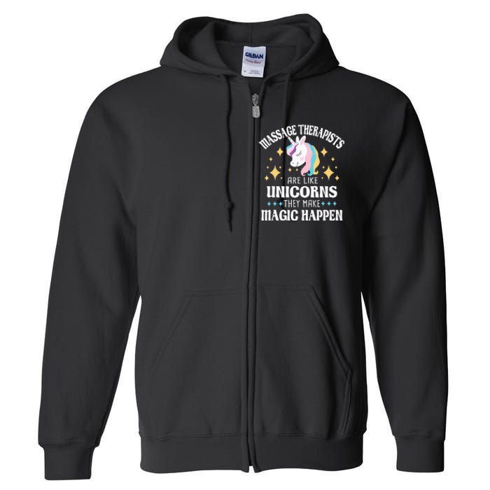 Massage Therapists Are Like Unicorns Massage Therapy LMT Full Zip Hoodie