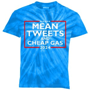 Mean Tweets And Cheap Gas Funny 2024 ProTrump Election  Kids Tie-Dye T-Shirt