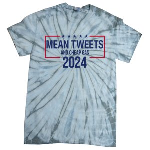 Mean Tweets and Cheap Gas 2024 President Donald Trump Tie-Dye T-Shirt