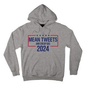 Mean Tweets and Cheap Gas 2024 President Donald Trump Tall Hoodie