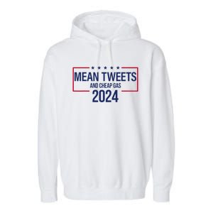 Mean Tweets and Cheap Gas 2024 President Donald Trump Garment-Dyed Fleece Hoodie