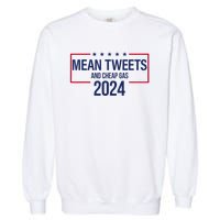 Mean Tweets and Cheap Gas 2024 President Donald Trump Garment-Dyed Sweatshirt