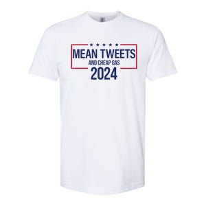 Mean Tweets and Cheap Gas 2024 President Donald Trump Softstyle CVC T-Shirt