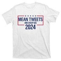 Mean Tweets and Cheap Gas 2024 President Donald Trump T-Shirt