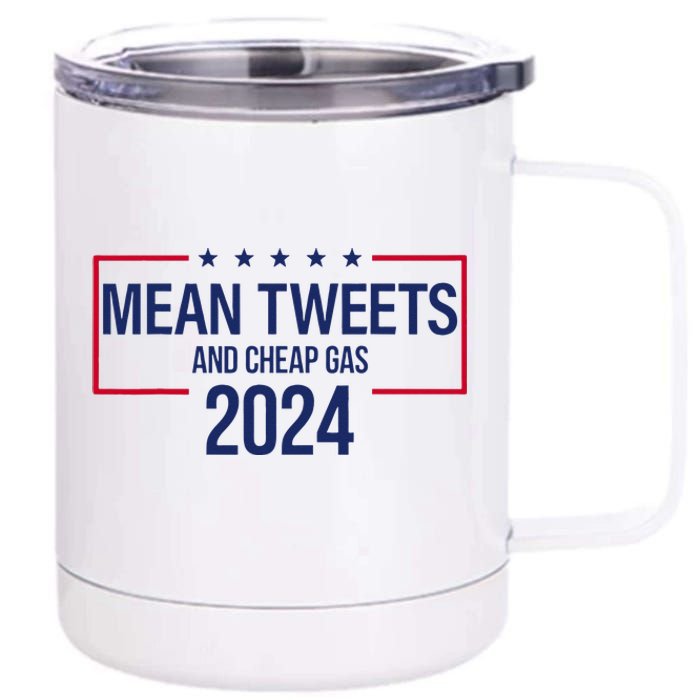 Mean Tweets and Cheap Gas 2024 President Donald Trump 12 oz Stainless Steel Tumbler Cup