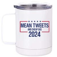 Mean Tweets and Cheap Gas 2024 President Donald Trump 12 oz Stainless Steel Tumbler Cup