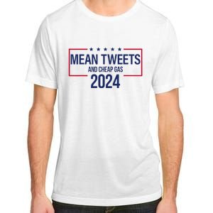 Mean Tweets and Cheap Gas 2024 President Donald Trump Adult ChromaSoft Performance T-Shirt