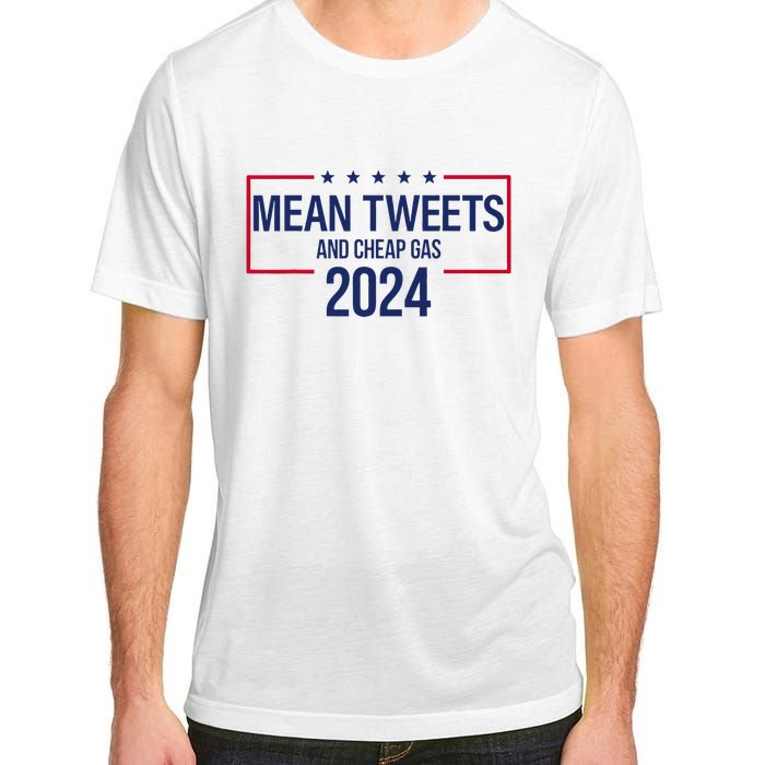 Mean Tweets and Cheap Gas 2024 President Donald Trump Adult ChromaSoft Performance T-Shirt