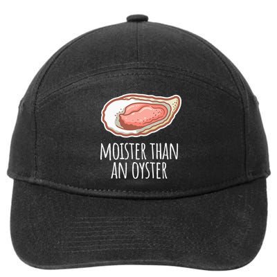 Moister Than An Oyster Shucking 7-Panel Snapback Hat
