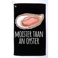 Moister Than An Oyster Shucking Golf Towel