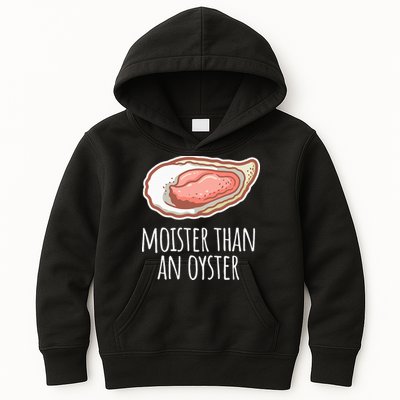 Moister Than An Oyster Shucking Kids Hoodie