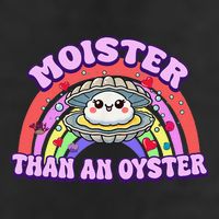 Moister Than An Oyster Funny Shellfish Seafood Gift Cool Comfort Performance Bucket Hat