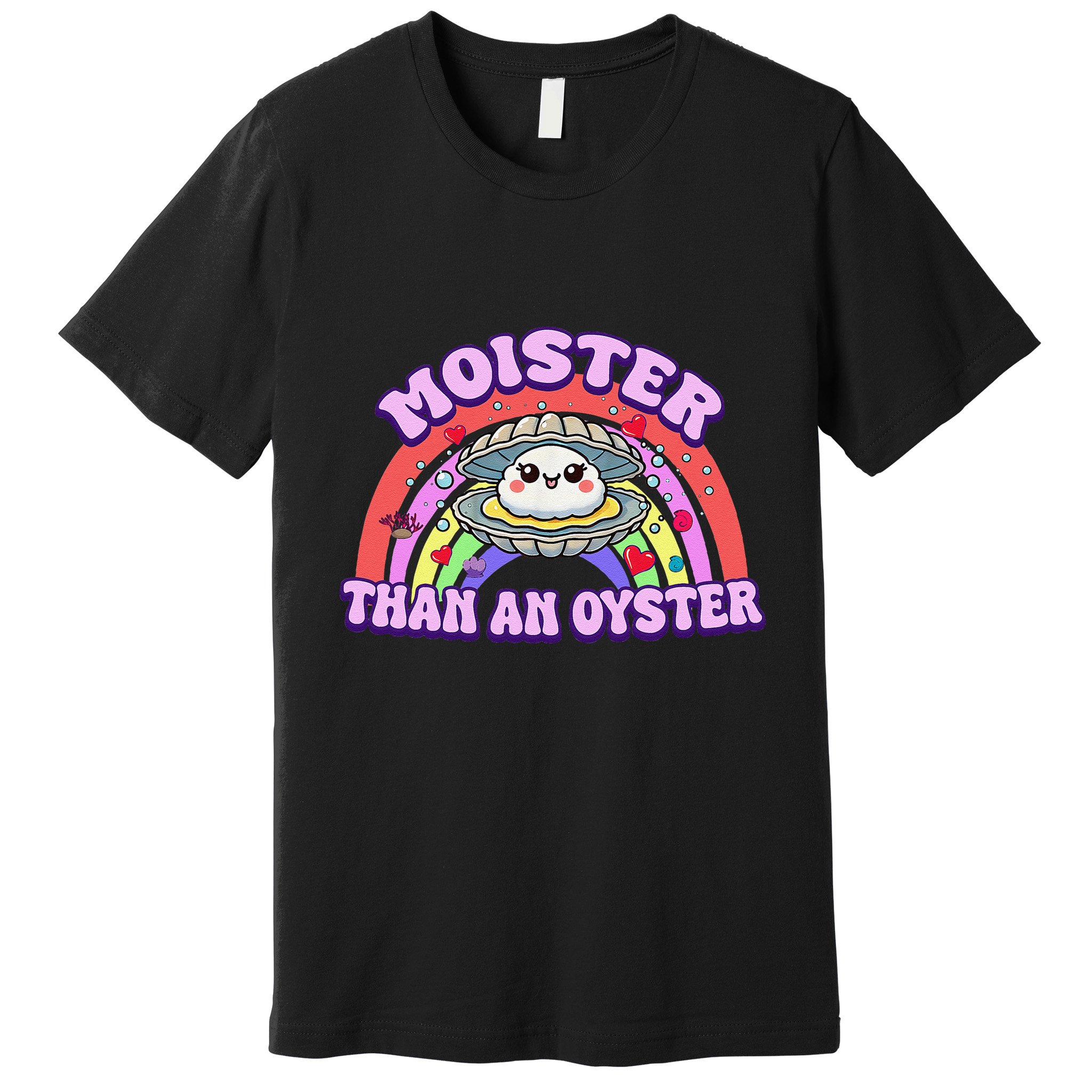 Moister Than An Oyster Funny Shellfish Seafood Gift Premium T-Shirt