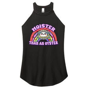 Moister Than An Oyster Funny Shellfish Seafood Gift Women's Perfect Tri Rocker Tank