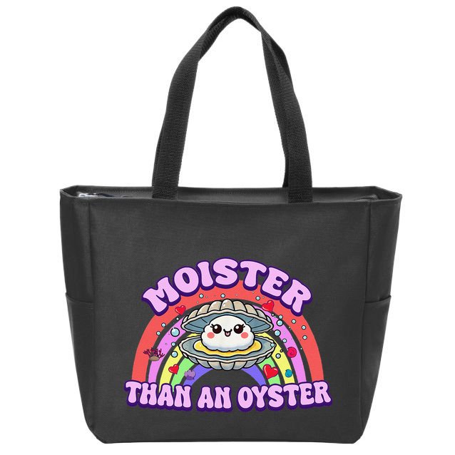 Moister Than An Oyster Funny Shellfish Seafood Gift Zip Tote Bag