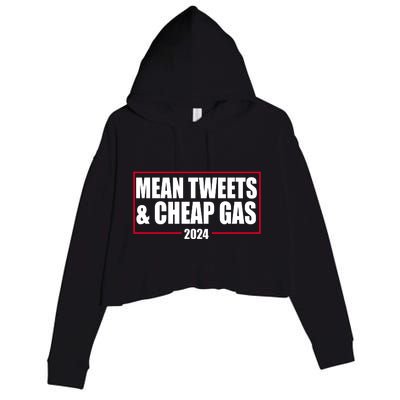 Mean Tweets And Cheap Gas 2024 Pro Trump Crop Fleece Hoodie