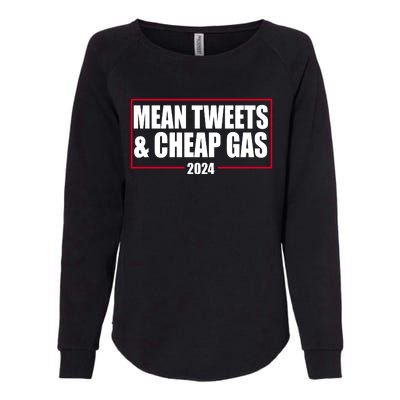 Mean Tweets And Cheap Gas 2024 Pro Trump Womens California Wash Sweatshirt