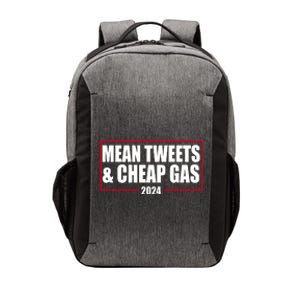 Mean Tweets And Cheap Gas 2024 Pro Trump Vector Backpack