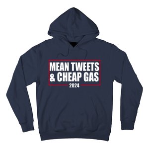 Mean Tweets And Cheap Gas 2024 Pro Trump Hoodie