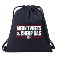 Mean Tweets And Cheap Gas 2024 Pro Trump Drawstring Bag