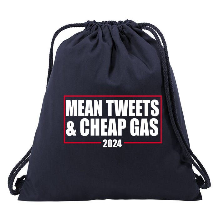 Mean Tweets And Cheap Gas 2024 Pro Trump Drawstring Bag
