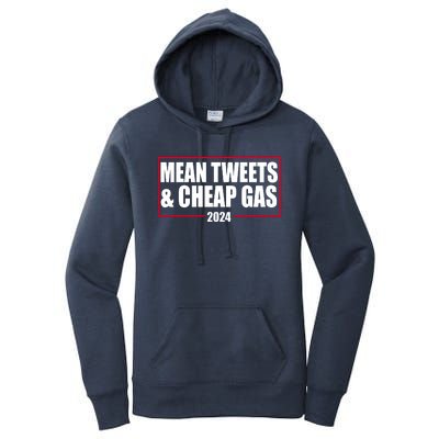 Mean Tweets And Cheap Gas 2024 Pro Trump Women's Pullover Hoodie