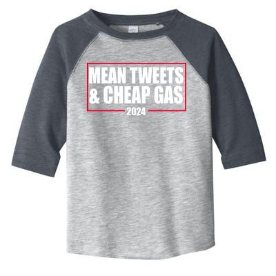 Mean Tweets And Cheap Gas 2024 Pro Trump Toddler Fine Jersey T-Shirt